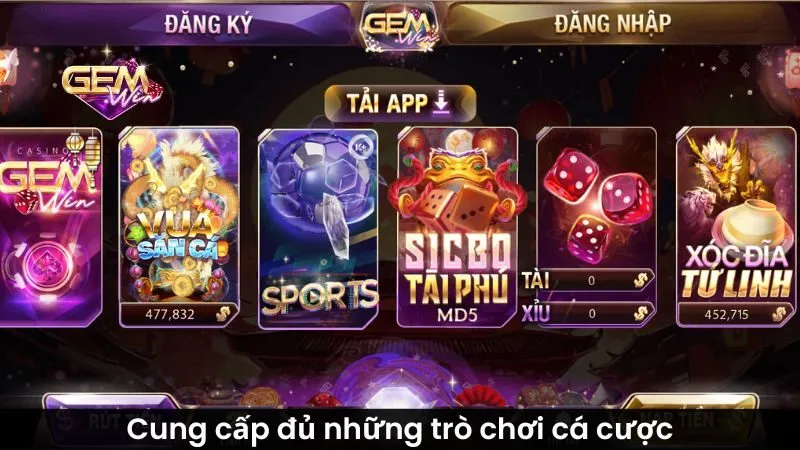 Cung cấp đủ những trò chơi cá cược