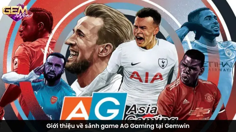 Giới thiệu về sảnh game AG Gaming tại Gemwin