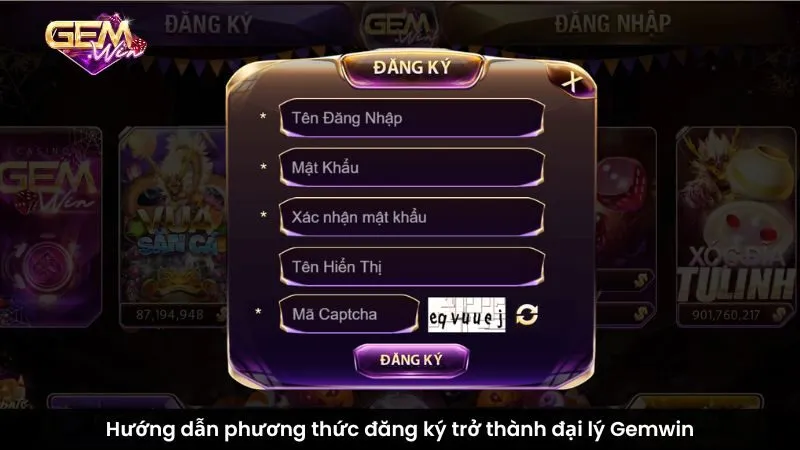 Hướng dẫn phương thức đăng ký trở thành đại lý Gemwin