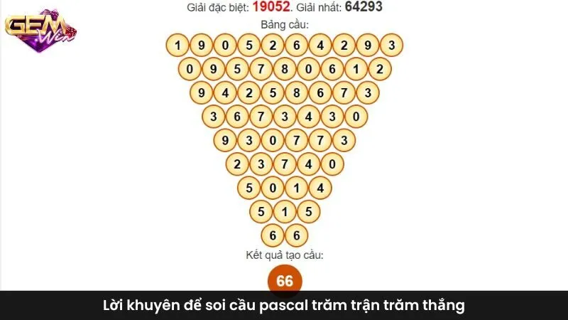 Lời khuyên để soi cầu pascal trăm trận trăm thắng