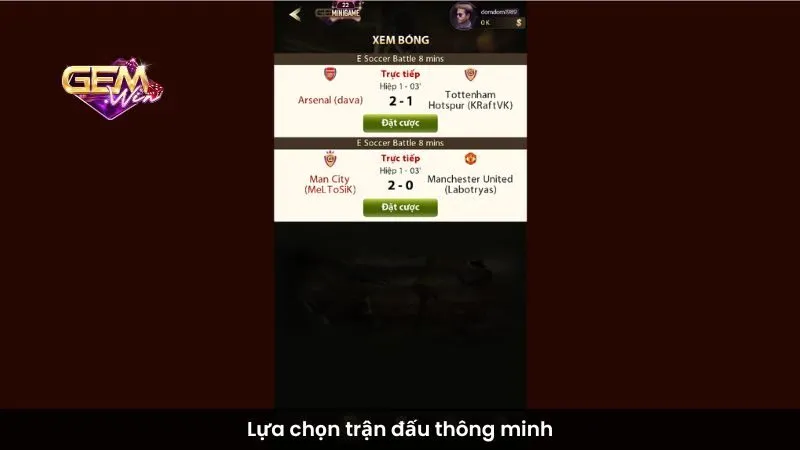 Lựa chọn trận đấu thông minh