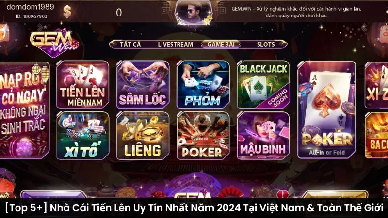 [Top 5+] Nhà Cái Tiến Lên Uy Tín Nhất Năm 2024 Tại Việt Nam & Toàn Thế Giới