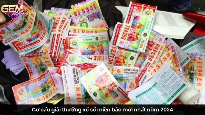 Cơ cấu giải thưởng xổ số miền bắc mới nhất năm 2024