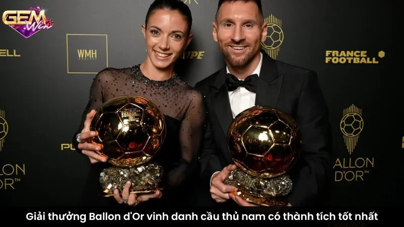 Giải thưởng Ballon d'Or vinh danh cầu thủ nam có thành tích tốt nhất