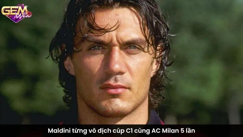 Maldini từng vô địch cúp C1 cùng AC Milan 5 lần