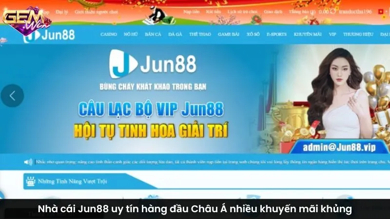 Nhà cái Jun88 uy tín hàng đầu Châu Á nhiều khuyến mãi khủng