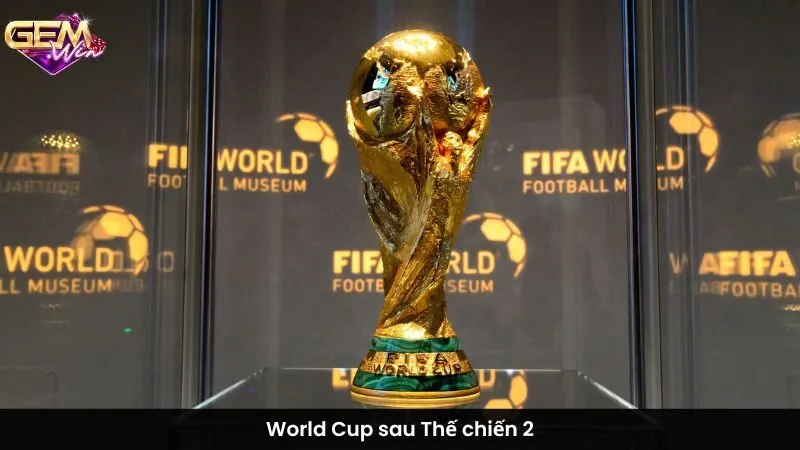 World Cup sau Thế chiến 2