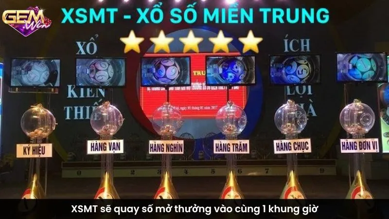 XSMT sẽ quay số mở thưởng vào cùng 1 khung giờ